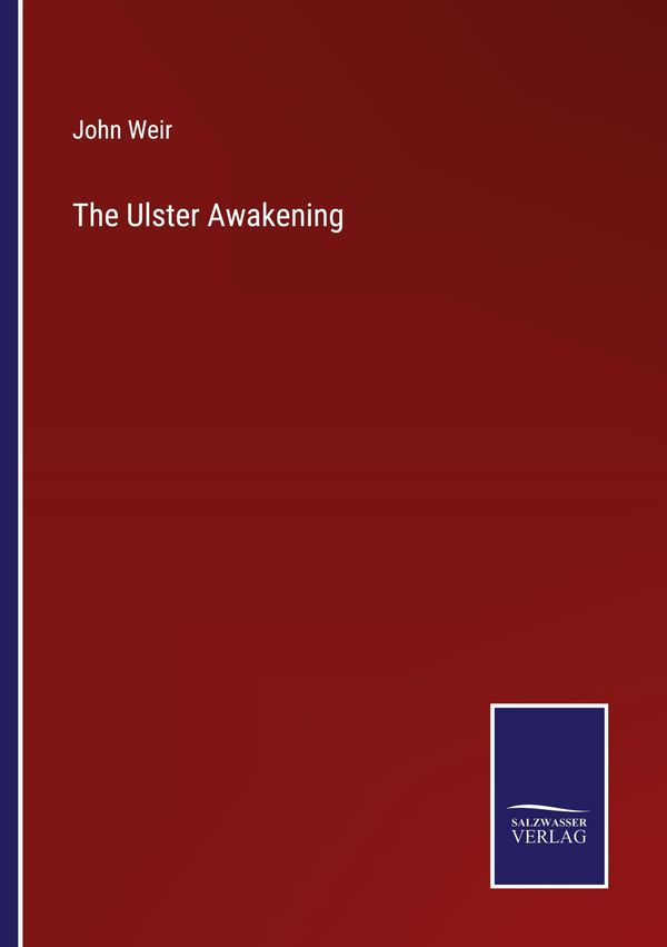 The Ulster Awakening - John Weir (Buch)