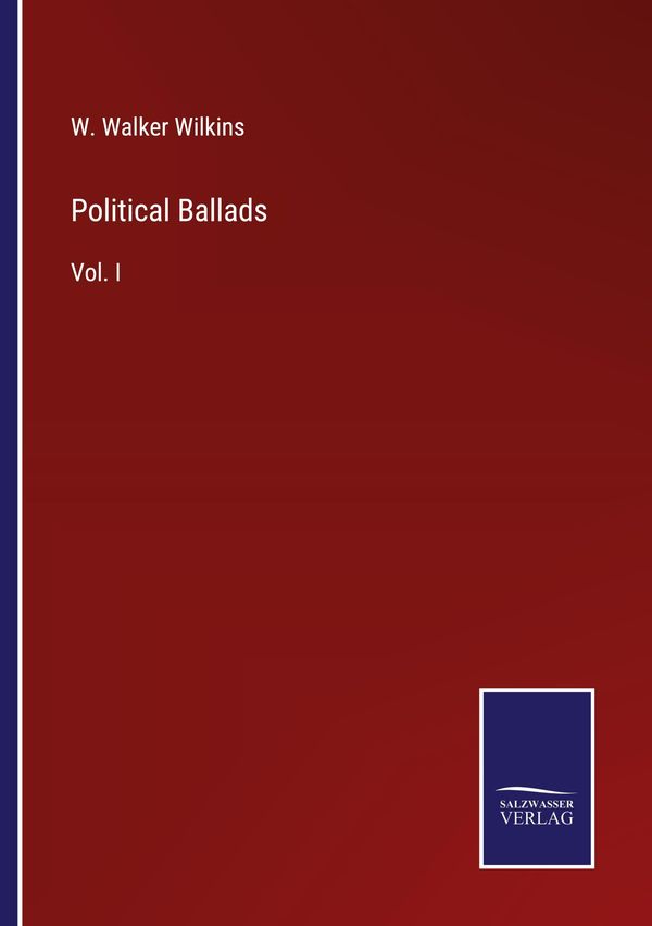 Political Ballads - W. Walker Wilkins (Buch)
