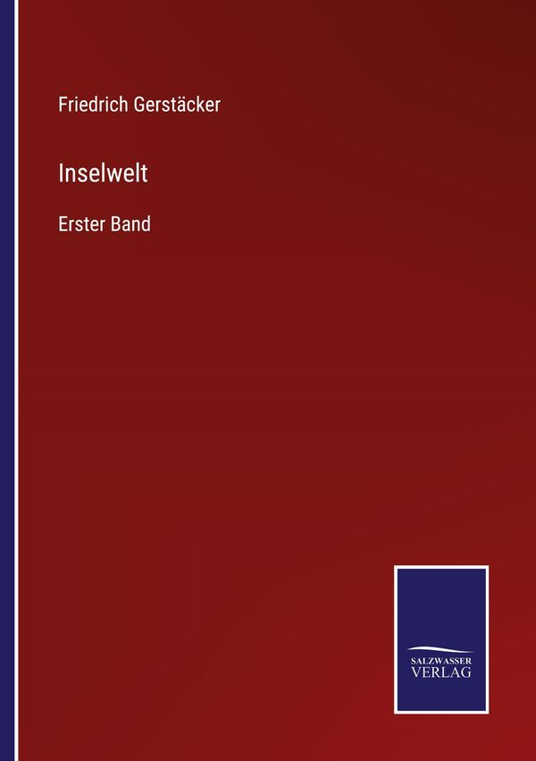 Inselwelt - Friedrich Gerstäcker (Buch)