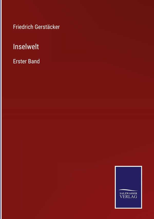 Inselwelt - Friedrich Gerstäcker (Buch)