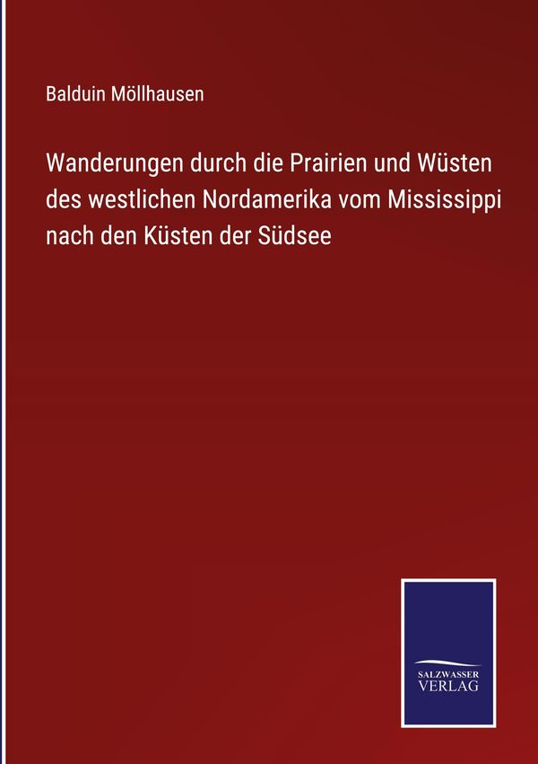Wanderungen durch die Prairien und Wüsten des westlichen Nordamerik...