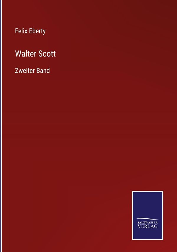 Walter Scott - Felix Eberty (Buch)