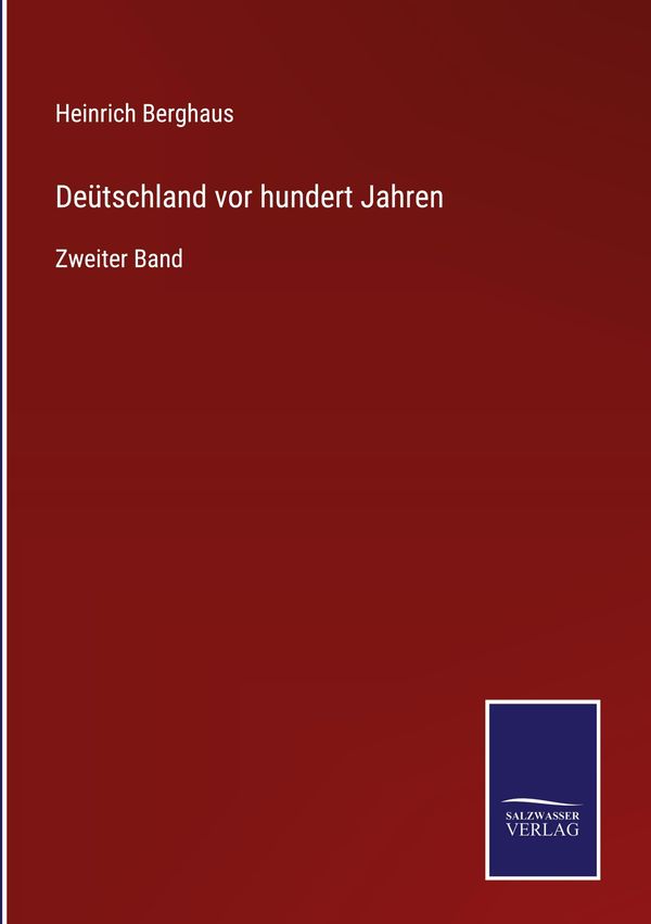 Deütschland vor hundert Jahren - Heinrich Berghaus (Buch)