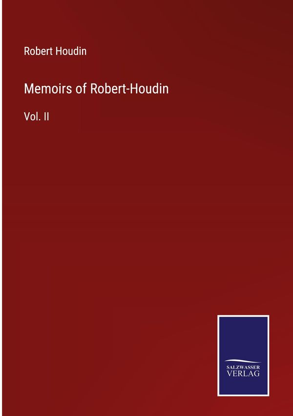 Memoirs of Robert-Houdin - Robert Houdin (Buch)