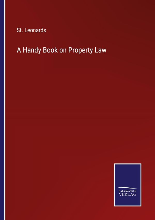 A Handy Book on Property Law - St. Leonards (Buch)