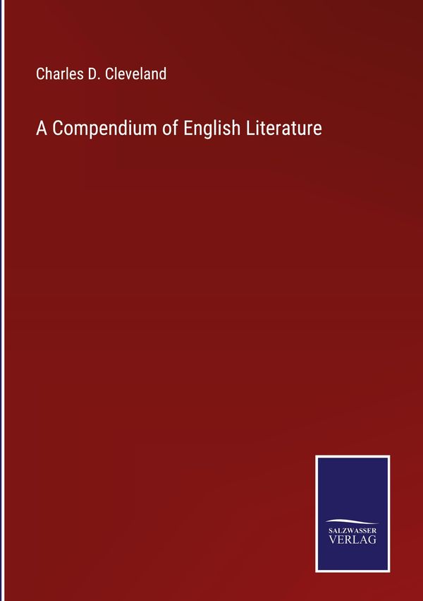 A Compendium of English Literature - Charles D. Cleveland (Buch)