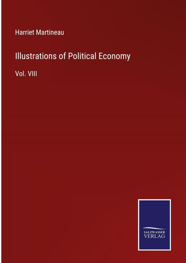 Illustrations of Political Economy - Harriet Martineau (Buch)