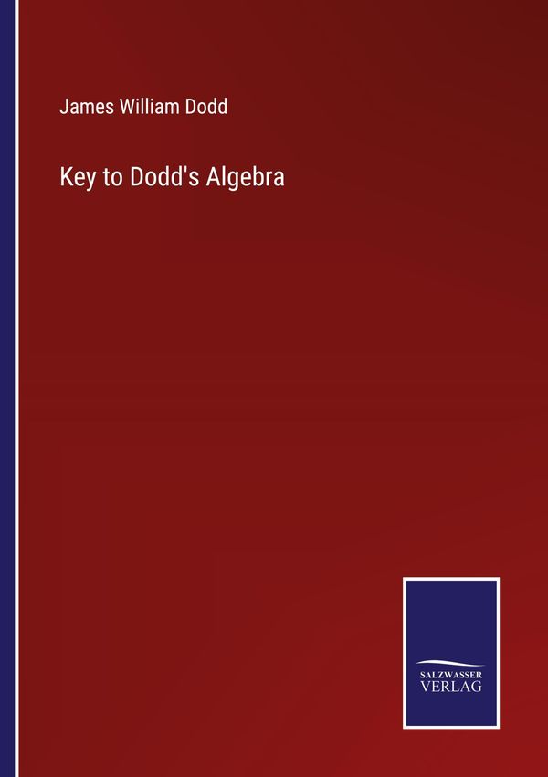 Key to Dodds Algebra - James William Dodd (Buch)