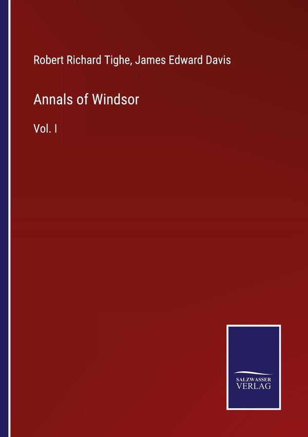 Annals of Windsor - Robert Richard Tighe (Buch)