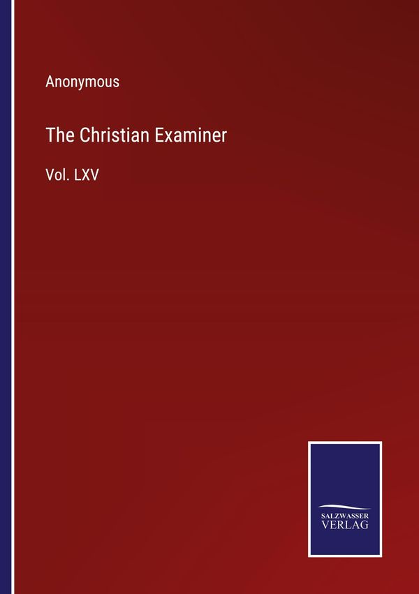 The Christian Examiner - Anonymous (Buch)