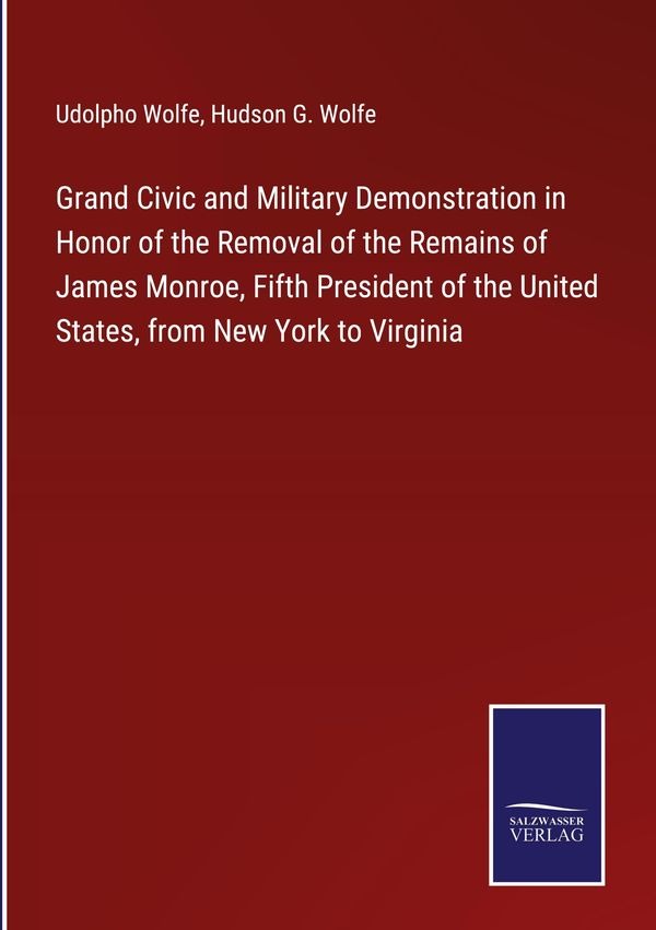 Grand Civic and Military Demonstration in Honor of the Removal of t...