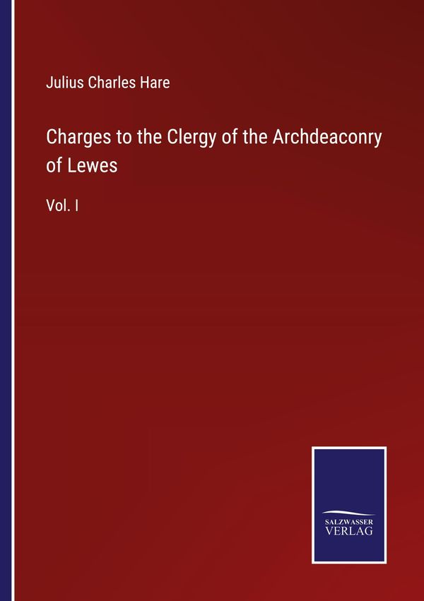 Charges to the Clergy of the Archdeaconry of Lewes (Buch)