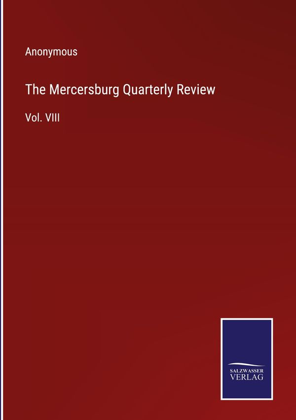 The Mercersburg Quarterly Review - Anonymous (Buch)