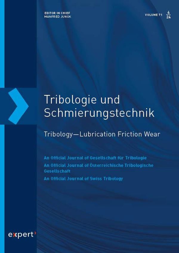 Tribologie und Schmierungstechnik 71, 4 (2024)