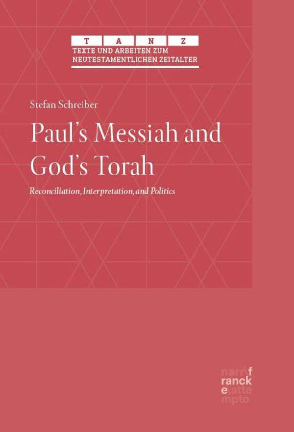 Pauls Messiah and Gods Torah - Stefan Schreiber (Buch)