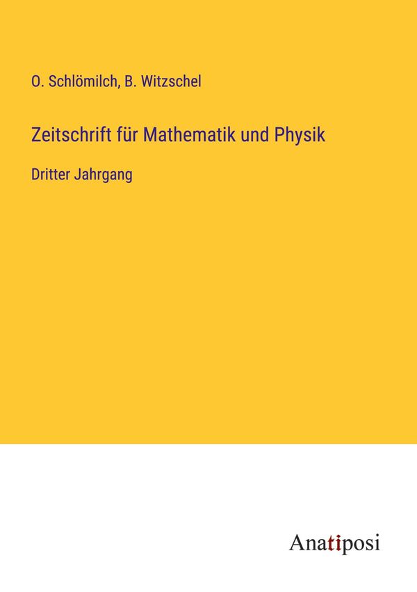 Zeitschrift für Mathematik und Physik - O. Schlömilch (Buch)