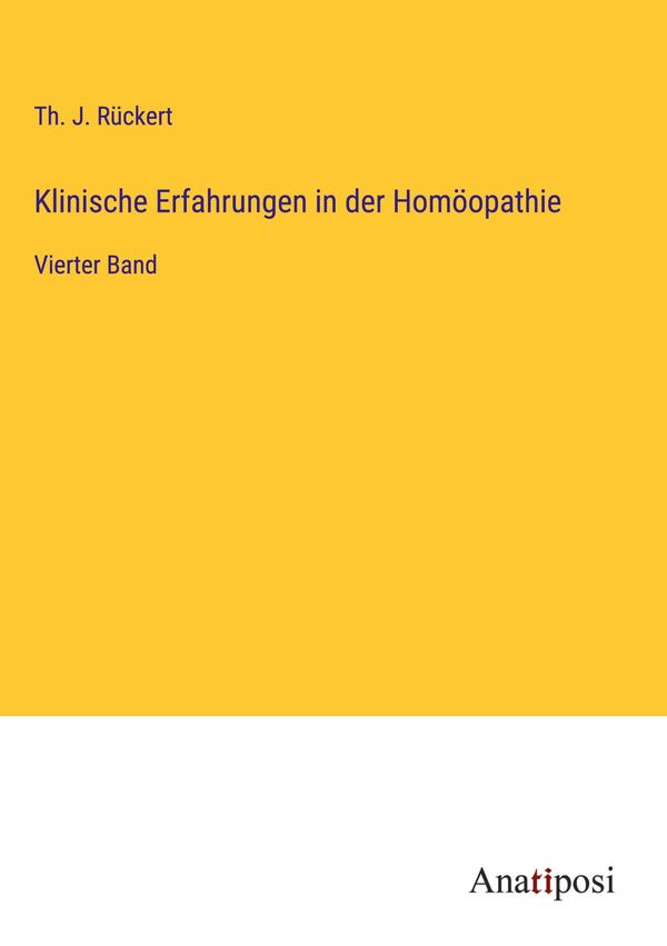 Klinische Erfahrungen in der Homöopathie - Th. J. Rückert (Buch)