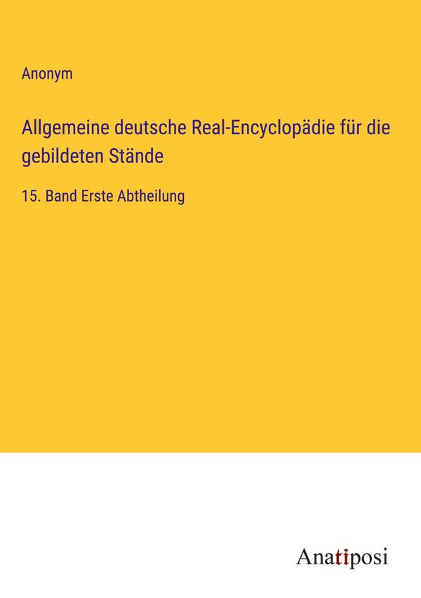 Allgemeine deutsche Real-Encyclopädie für die gebildeten Stände (Buch)