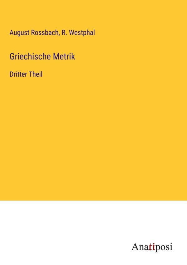Griechische Metrik - August Rossbach (Buch)