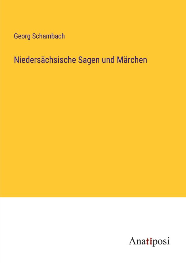 Niedersächsische Sagen und Märchen - Georg Schambach (Buch)