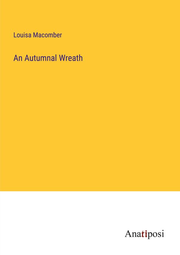 An Autumnal Wreath - Louisa Macomber (Buch)
