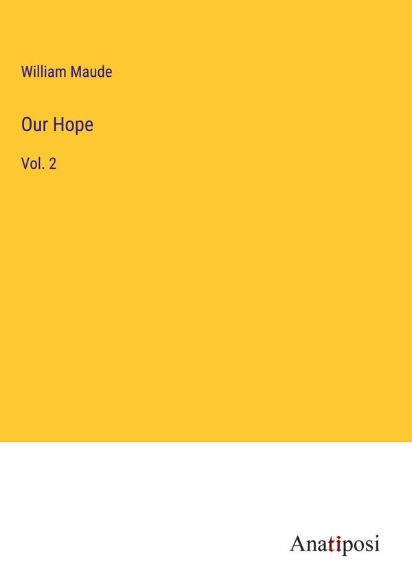 Our Hope - William Maude (Buch)