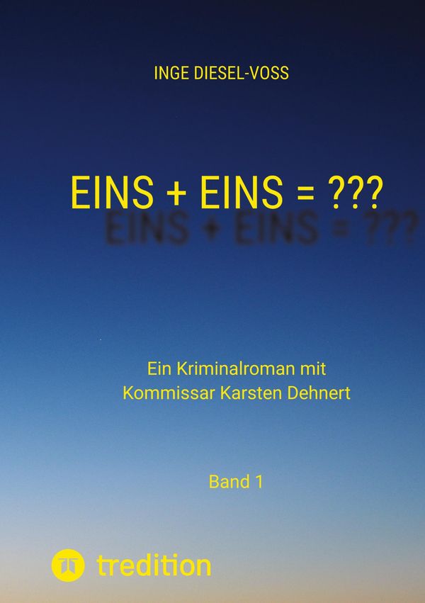 Eins + Eins = ??? Krimi oder Psychothriller = entscheidet selbst