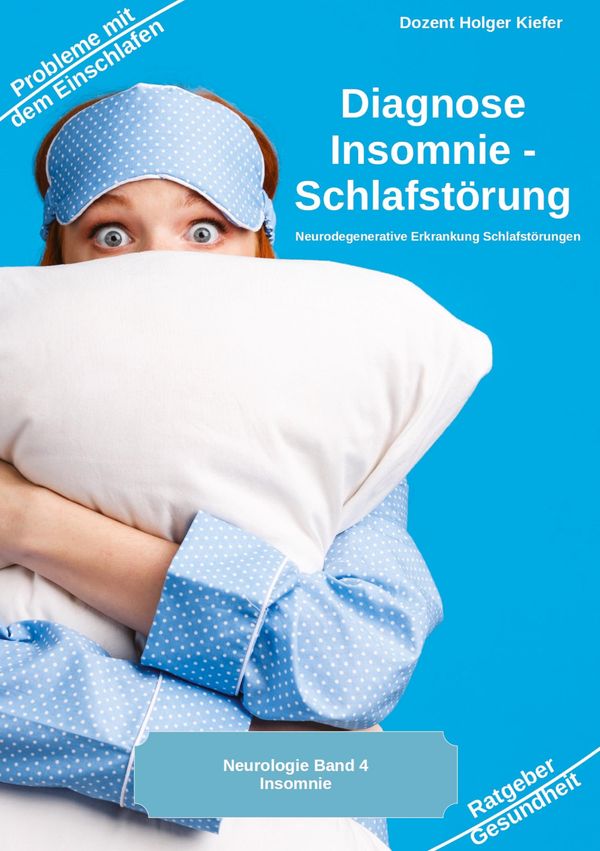 Diagnose Insomnie - Schlafstörung - Holger Kiefer (Buch)