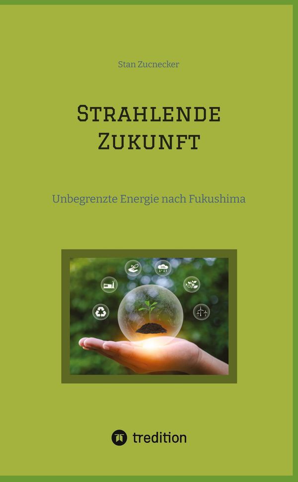 Strahlende Zukunft - Stan Zucnecker (Buch)