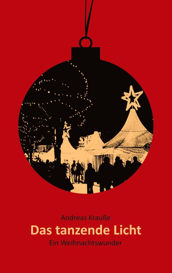Das tanzende Licht - Andreas Krauße (Buch)