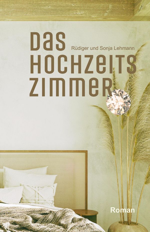 Das Hochzeitszimmer - Rüdiger und Sonja Lehmann (Buch)