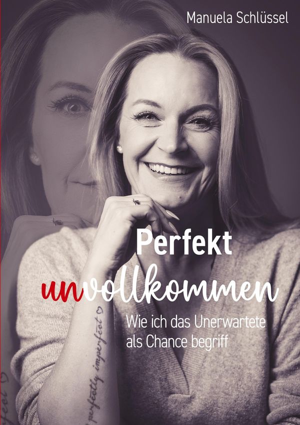 Perfekt unvollkommen - Manuela Schlüssel (Buch)