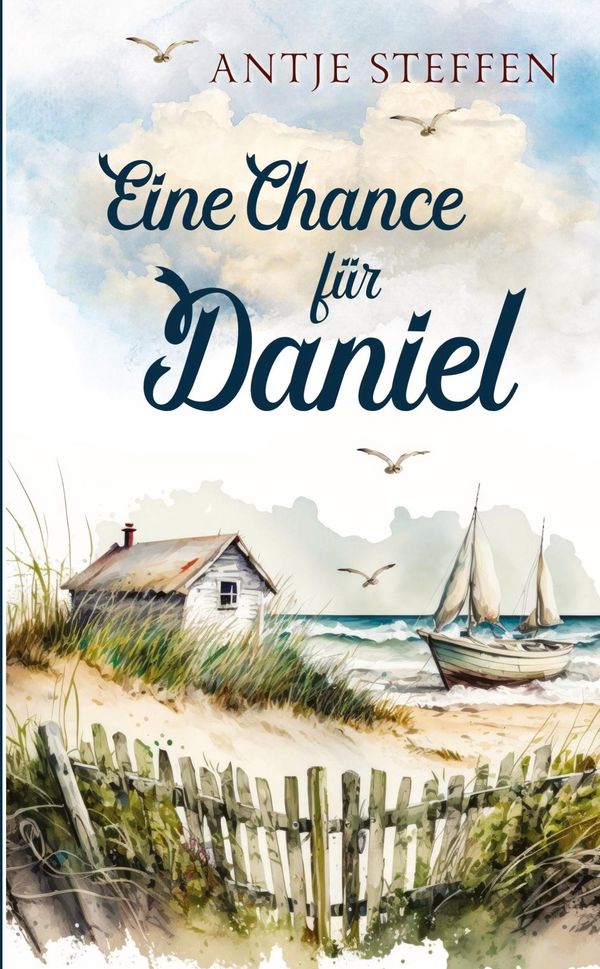 Eine Chance für Daniel - Antje Steffen (Buch)