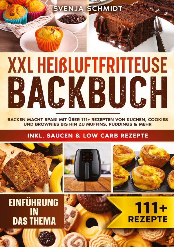 XXL Heißluftfritteuse Backbuch - Svenja Schmidt (Buch)