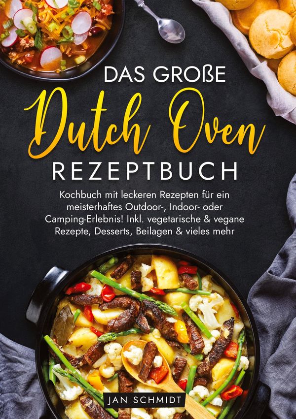 Das große Dutch Oven Rezeptbuch - Jan Schmidt (Buch)