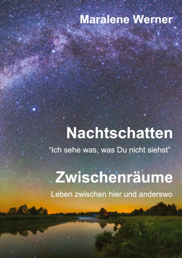 Nachtschatten und Zwischenräume - Maralene Werner (Buch)