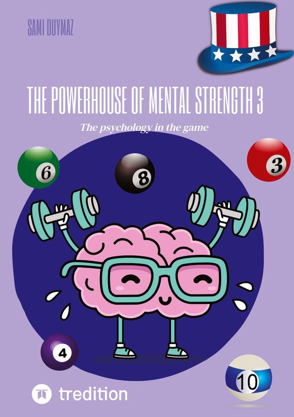 The powerhouse of mental strength 3 - Sami Duymaz (Buch)