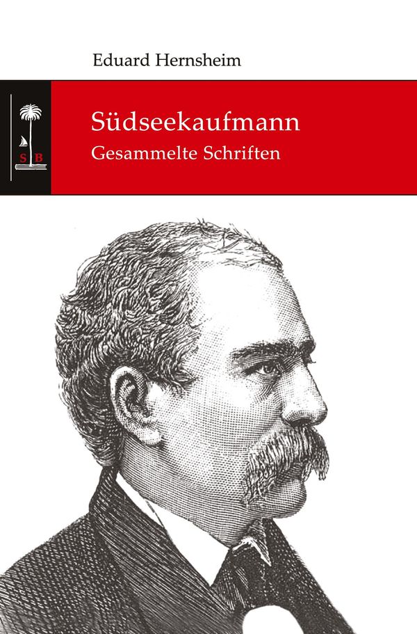 Südseekaufmann - Eduard Hernsheim (Buch)