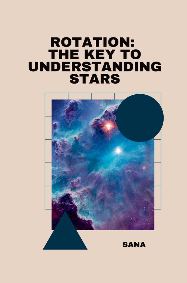 Rotation: The Key to Understanding Stars - Sana (Buch)