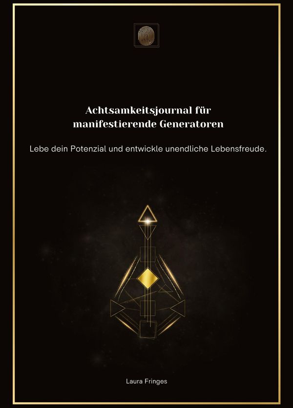 Achtsamkeitsjournal für manifestierende Generatoren - Laura Fringes