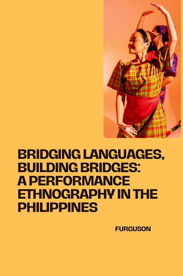Bridging Languages, Building Bridges: A Performance Ethnography in ...