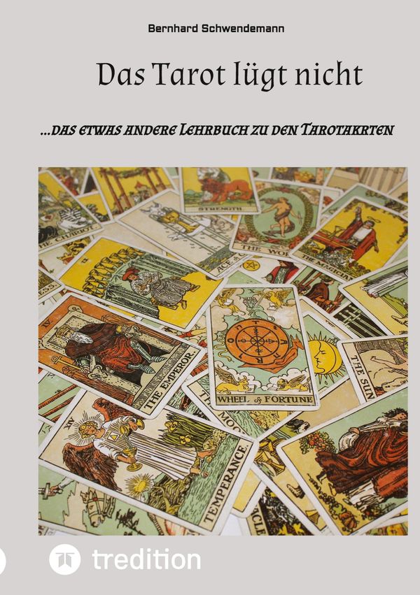 Das Tarot lügt nicht - Bernhard Schwendemann (Buch)