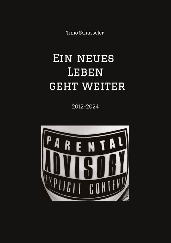 Ein neues Leben geht weiter Eine Reise durch 12 Jahre autobiographi...