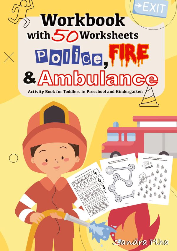 Workbook Police, Fire and Ambulance with 50 Worksheets - Sandra Plha