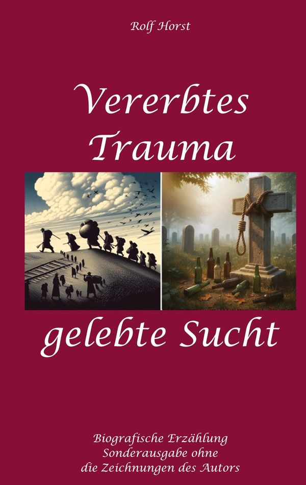 Vererbtes Trauma - Gelebte Sucht: Suizid, Sucht, uneheliche Kinder,...
