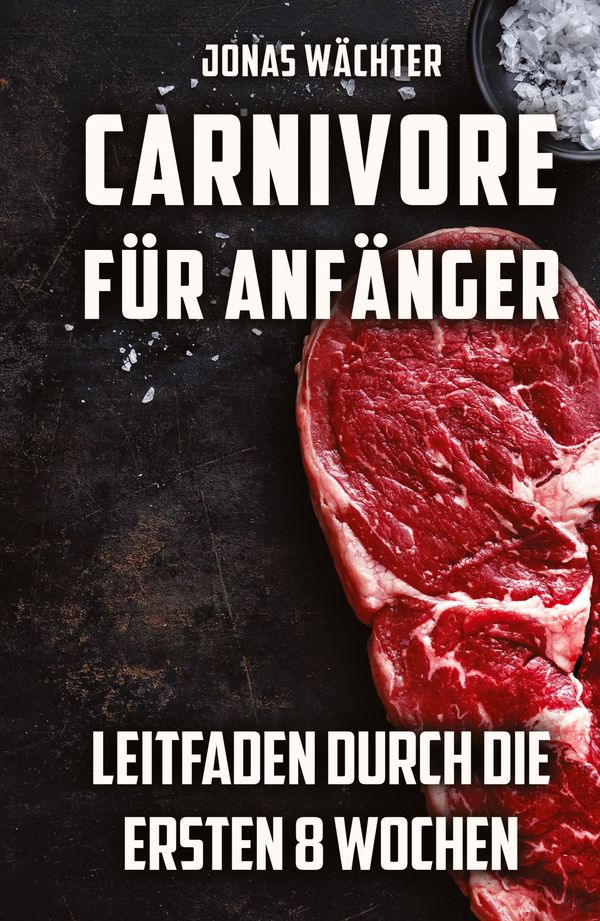 Carnivore für Anfänger - Jonas Wächter (Buch)