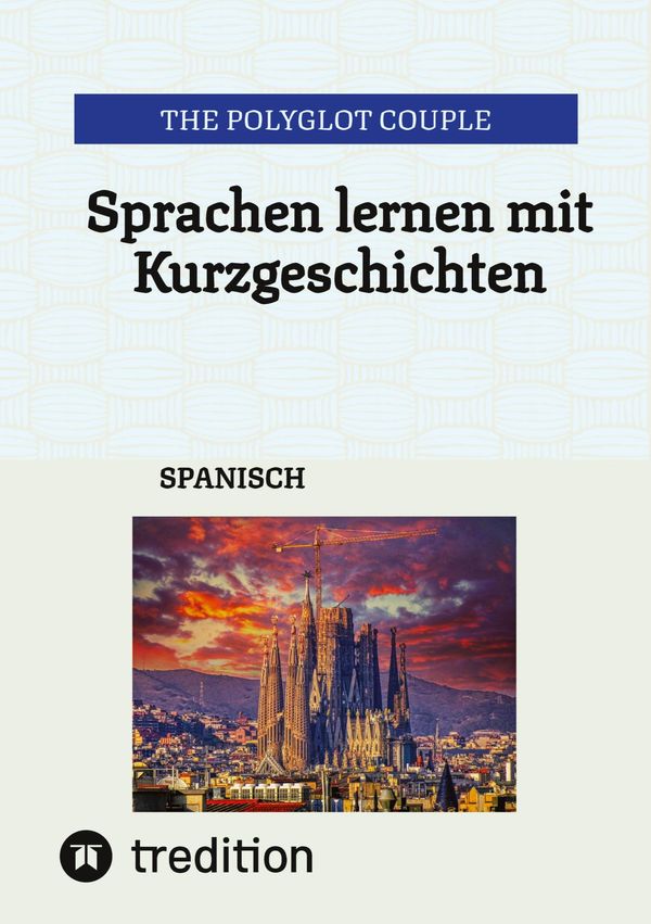 Sprachen lernen mit Kurzgeschichten - The Polyglot Couple (Buch)