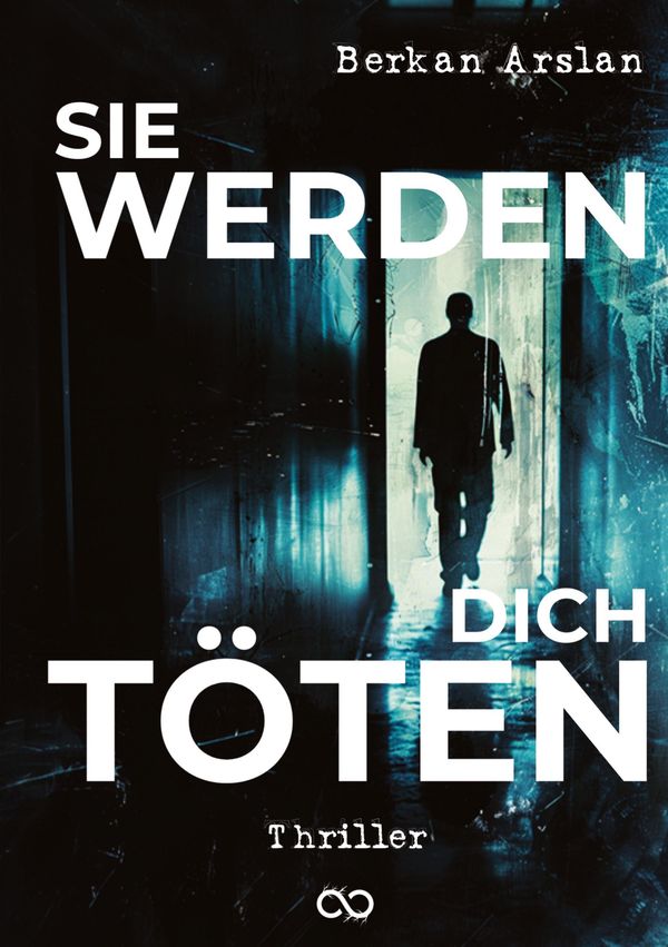 Sie werden dich töten - Berkan Arslan (Buch)