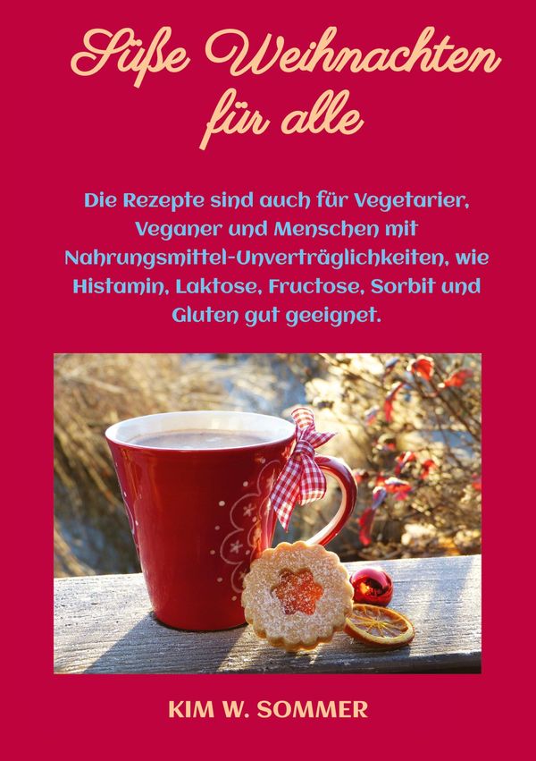 Süße Weihnachten für alle - Kim W. Sommer (Buch)