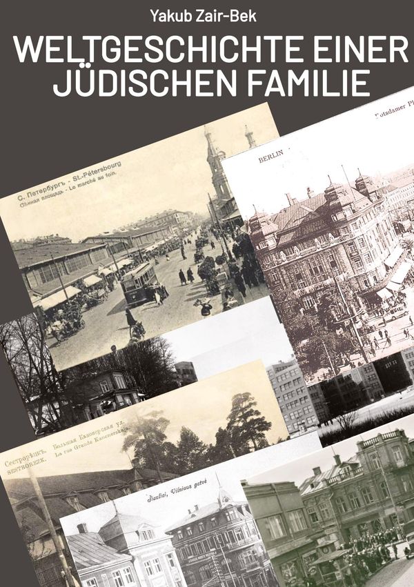 Weltgeschichte einer jüdischen Familie - Yakub Zair-Bek (Buch)